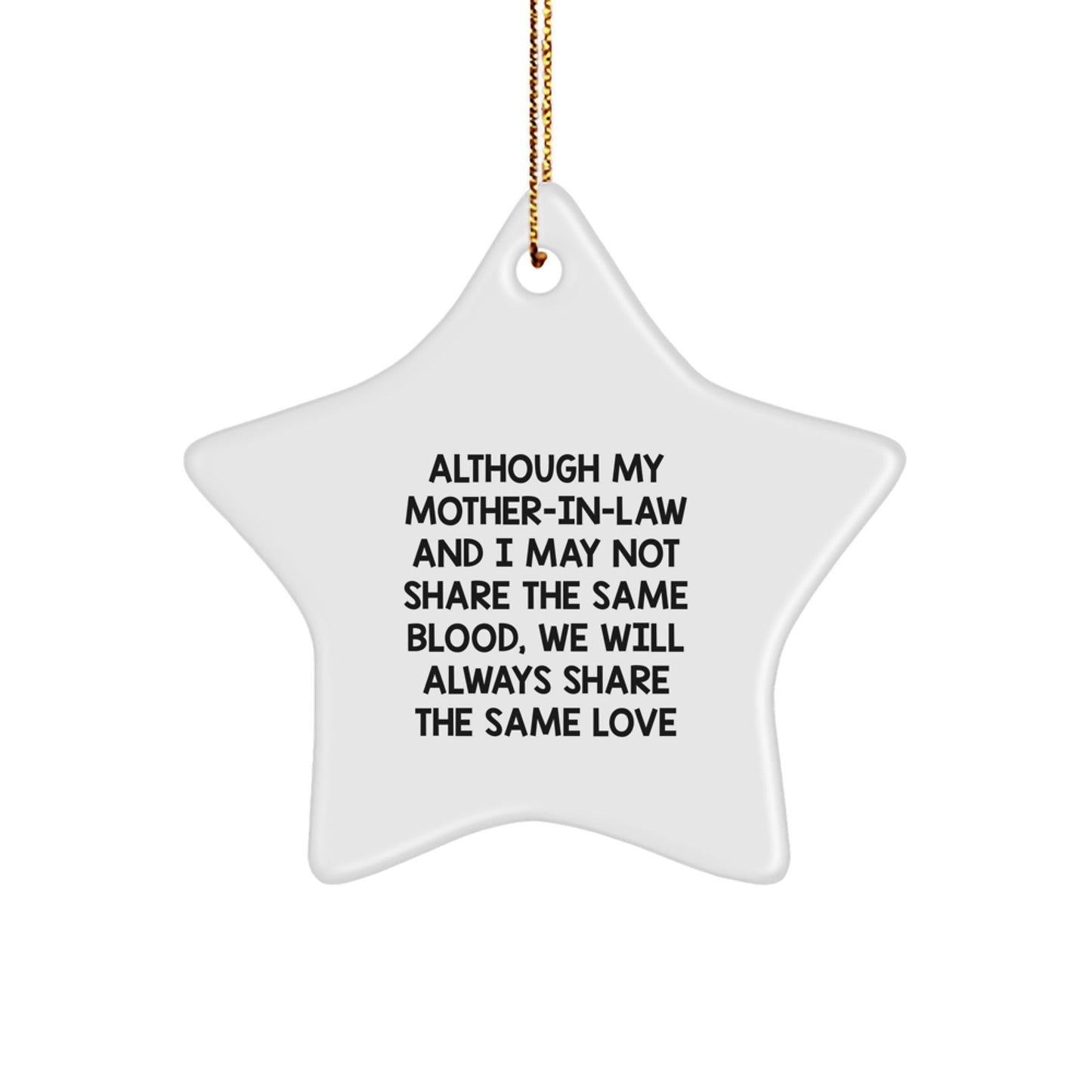 Gifts from Men to Mom - in - law, Funny Mom - in - law Gifts for Christmas Unique Star Ornament, Inspirational Quote 'Although My Mom - in - law And I May Not Share The Same Blood' - The Buy Boom