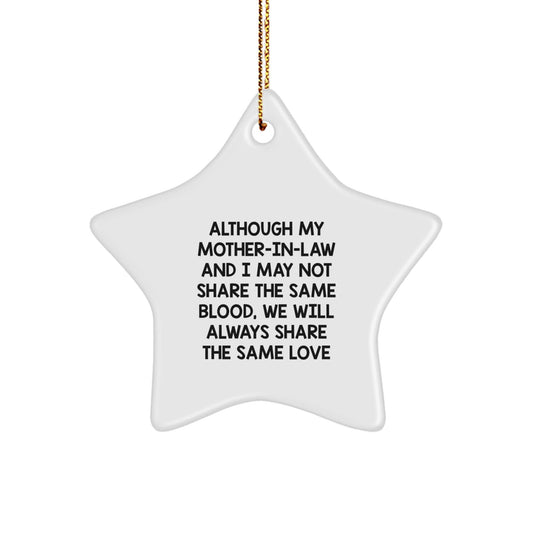 Gifts from Men to Mom - in - law, Funny Mom - in - law Gifts for Christmas Unique Star Ornament, Inspirational Quote 'Although My Mom - in - law And I May Not Share The Same Blood' - The Buy Boom