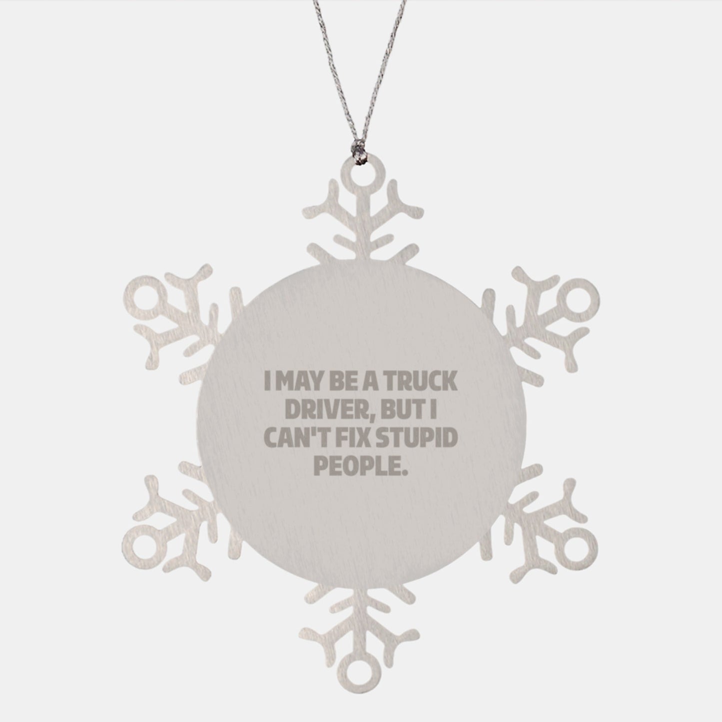Gifts from Men to Truck Drivers, Cute Snowflake Ornament, Funny Quote, Christmas Unique Gifts - The Buy Boom