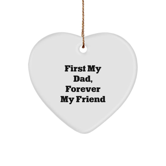 Gifts from Mom and Dad to Gifts for Dad Funny Heart Ornament First My Dad Forever My Friend Christmas Decoration - The Buy Boom