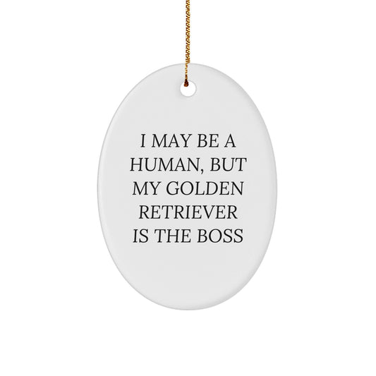 Golden Retriever Dog Oval Ornament, Funny Quote Gift for Family, Friends, or Coworkers, Christmas Unique Gifts from Men, Women, or Family - The Buy Boom