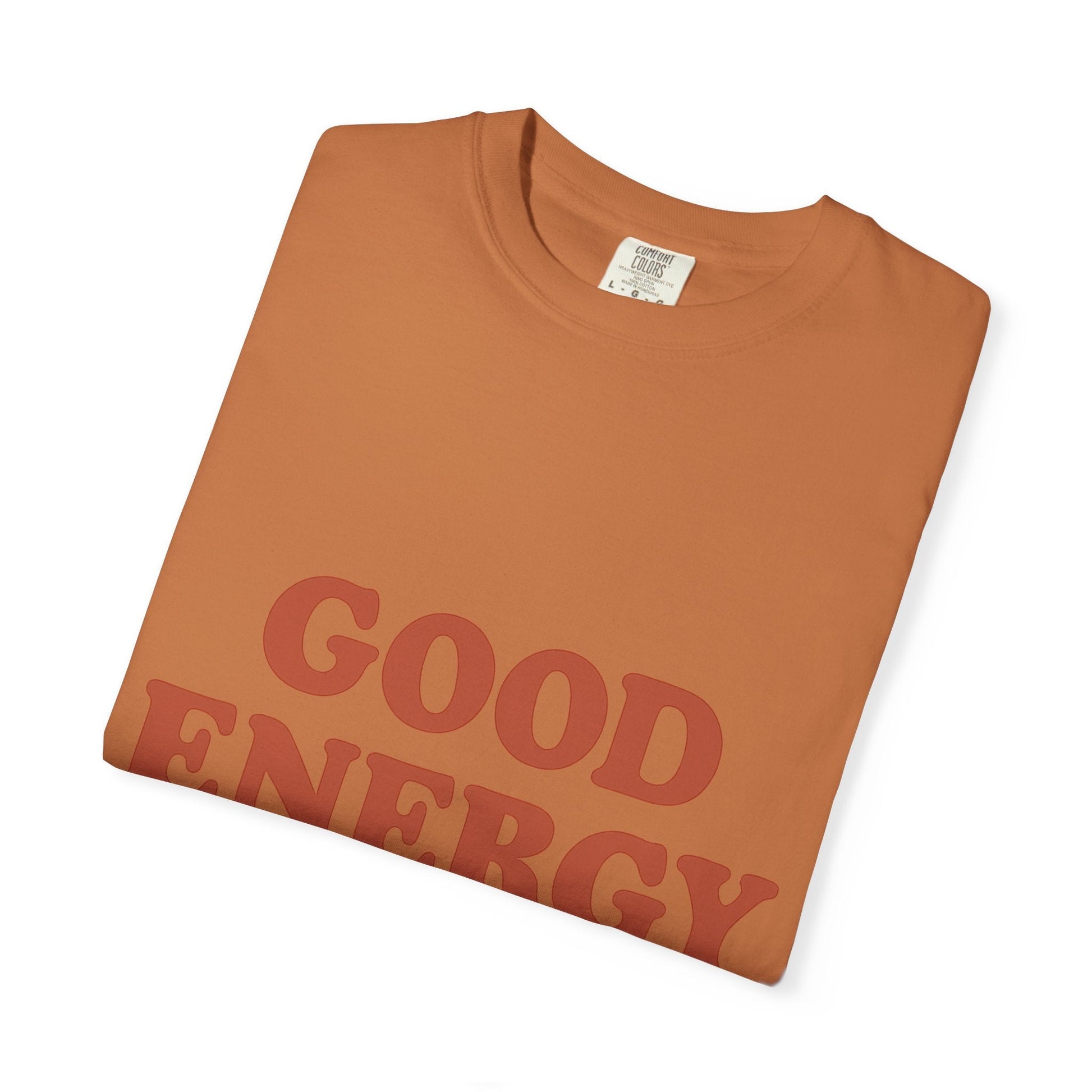 Good Energy Only T-Shirt – Retro Unisex Tee | Positive Vibes Shirt | Uplifting Gift for Friends & Family - The Buy Boom
