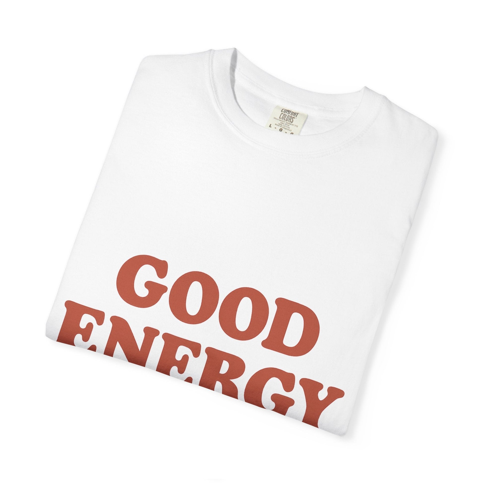 Good Energy Only T-Shirt – Retro Unisex Tee | Positive Vibes Shirt | Uplifting Gift for Friends & Family - The Buy Boom