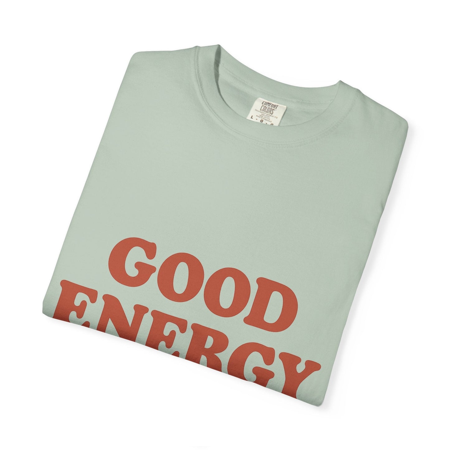 Good Energy Only T-Shirt – Retro Unisex Tee | Positive Vibes Shirt | Uplifting Gift for Friends & Family - The Buy Boom