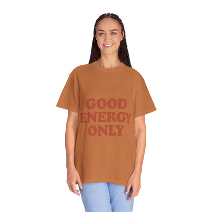 Good Energy Only T-Shirt – Retro Unisex Tee | Positive Vibes Shirt | Uplifting Gift for Friends & Family - The Buy Boom