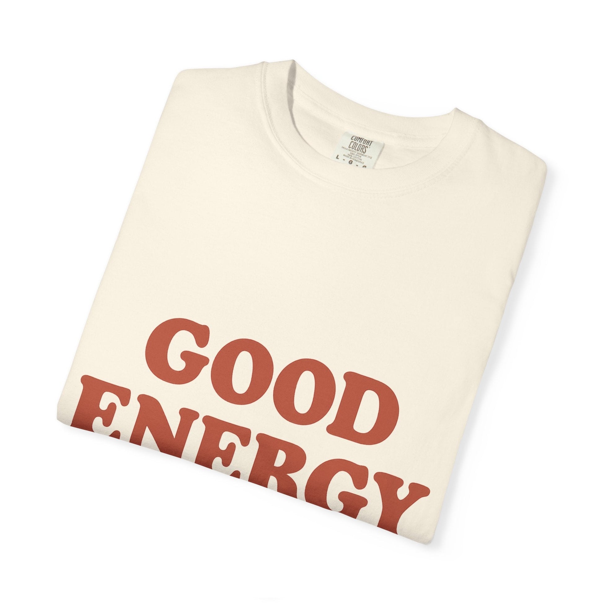 Good Energy Only T-Shirt – Retro Unisex Tee | Positive Vibes Shirt | Uplifting Gift for Friends & Family - The Buy Boom
