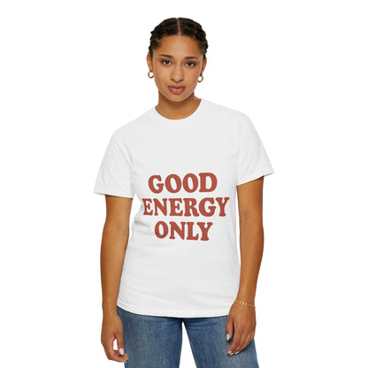 Good Energy Only T-Shirt – Retro Unisex Tee | Positive Vibes Shirt | Uplifting Gift for Friends & Family - The Buy Boom