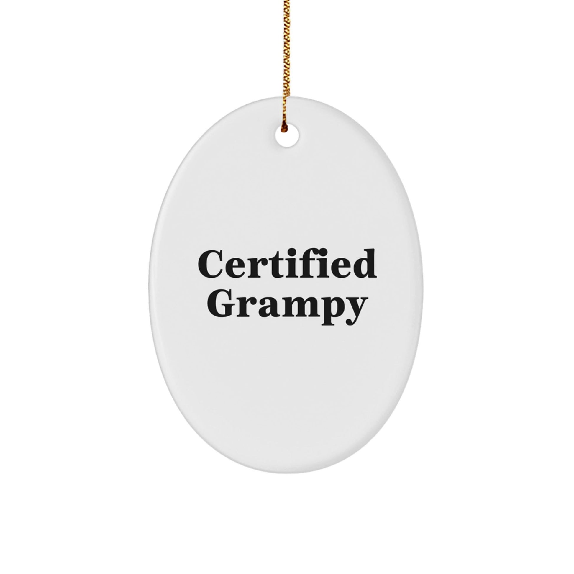 Grampy Gifts from Men, Funny Certified Grampy Oval Ornament, White, for Grampy, Christmas Unique Gifts - The Buy Boom