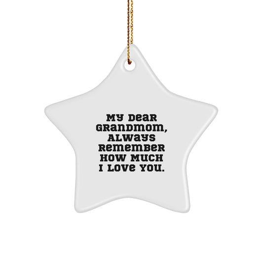Grandmom's Star Ornament - Gifts from Men to Grandmom, Always Remember How Much I Love You - White Star Shaped MDF Ornament, Christmas Unique Gifts for Grandmom - The Buy Boom