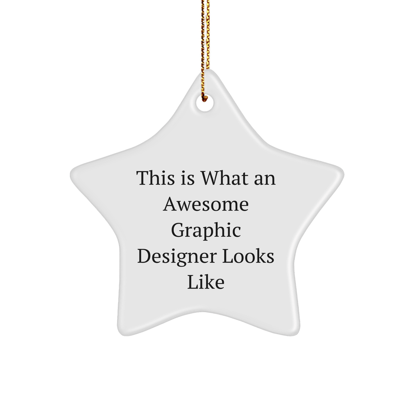 Graphic Designer Gifts from Friends for Christmas - 'This Is What An Awesome Graphic Designer Looks Like' Star Ornament - The Buy Boom