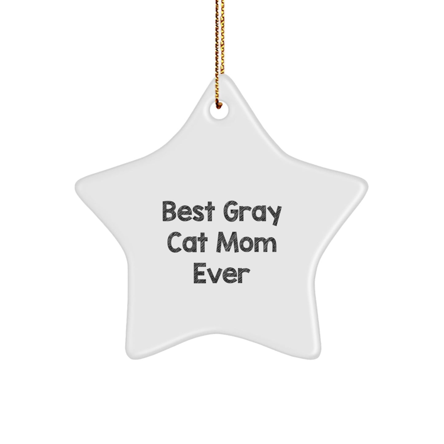 Gray Cat Mom Ever Funny Star Ornament Gifts from Family for Best Gray Cat Mom Christmas - The Buy Boom