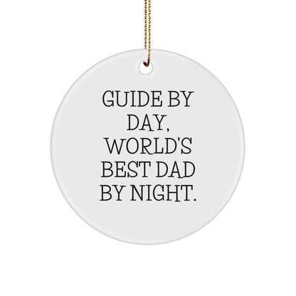 Guide Gifts for Men by Day World's Best Dad by Night Circle Ornament, Funny Quote Christmas Unique Gifts from Dad to Guide - The Buy Boom