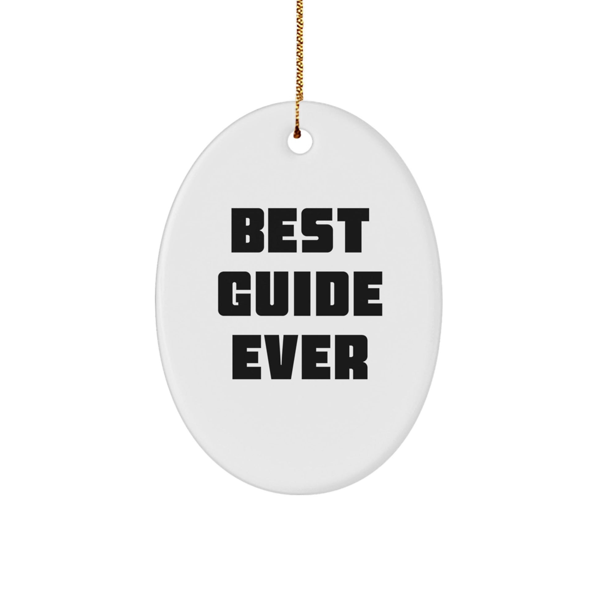 Guide Lovers' Delight, Best Guide Ever Oval Ornament Gifts from Friends for Family, Men, Women, and Coworkers, Perfect for Christmas - The Buy Boom