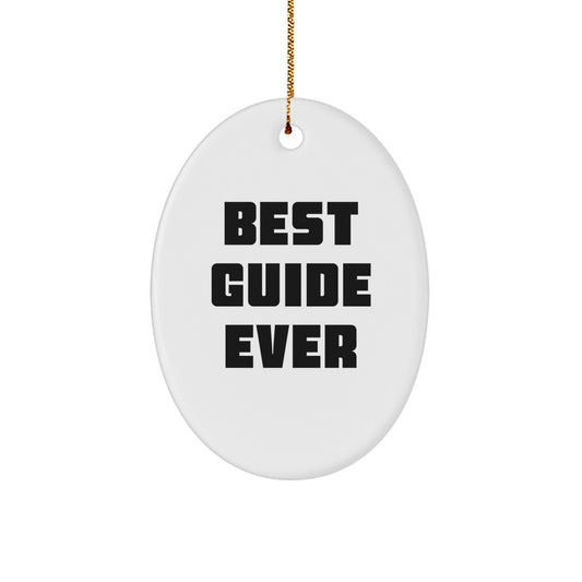 Guide Lovers' Delight, Best Guide Ever Oval Ornament Gifts from Friends for Family, Men, Women, and Coworkers, Perfect for Christmas - The Buy Boom