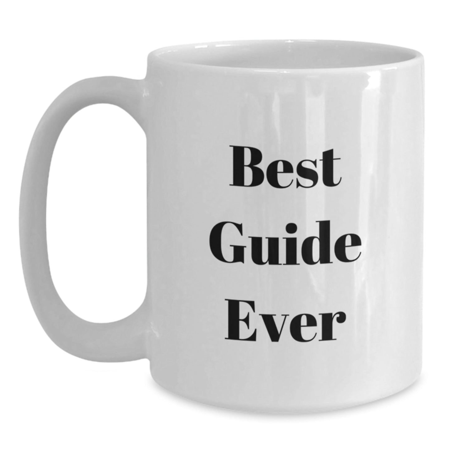 Guide Lovers Unforgettable Present, Funny White Coffee Mug for Graduation, 11oz or 15oz Capacity, Gifts from Family, Friends, Coworkers, or Men to Women - The Buy Boom