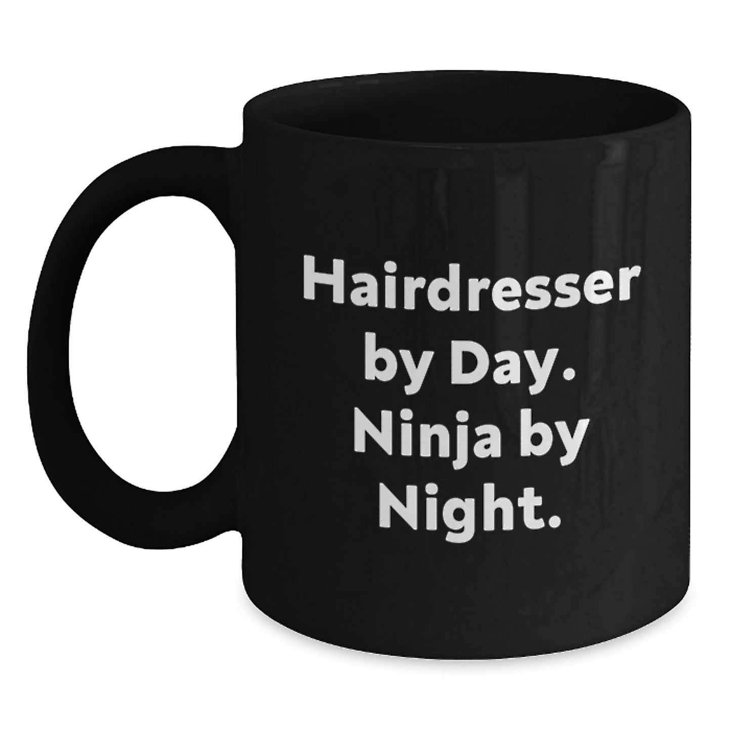 Hairdresser By Day, Ninja By Night, Funny Black Coffee Mug Gifts for Hairdresser, Unique Graduation Gifts from Men to Women, Friends, or Coworkers - The Buy Boom