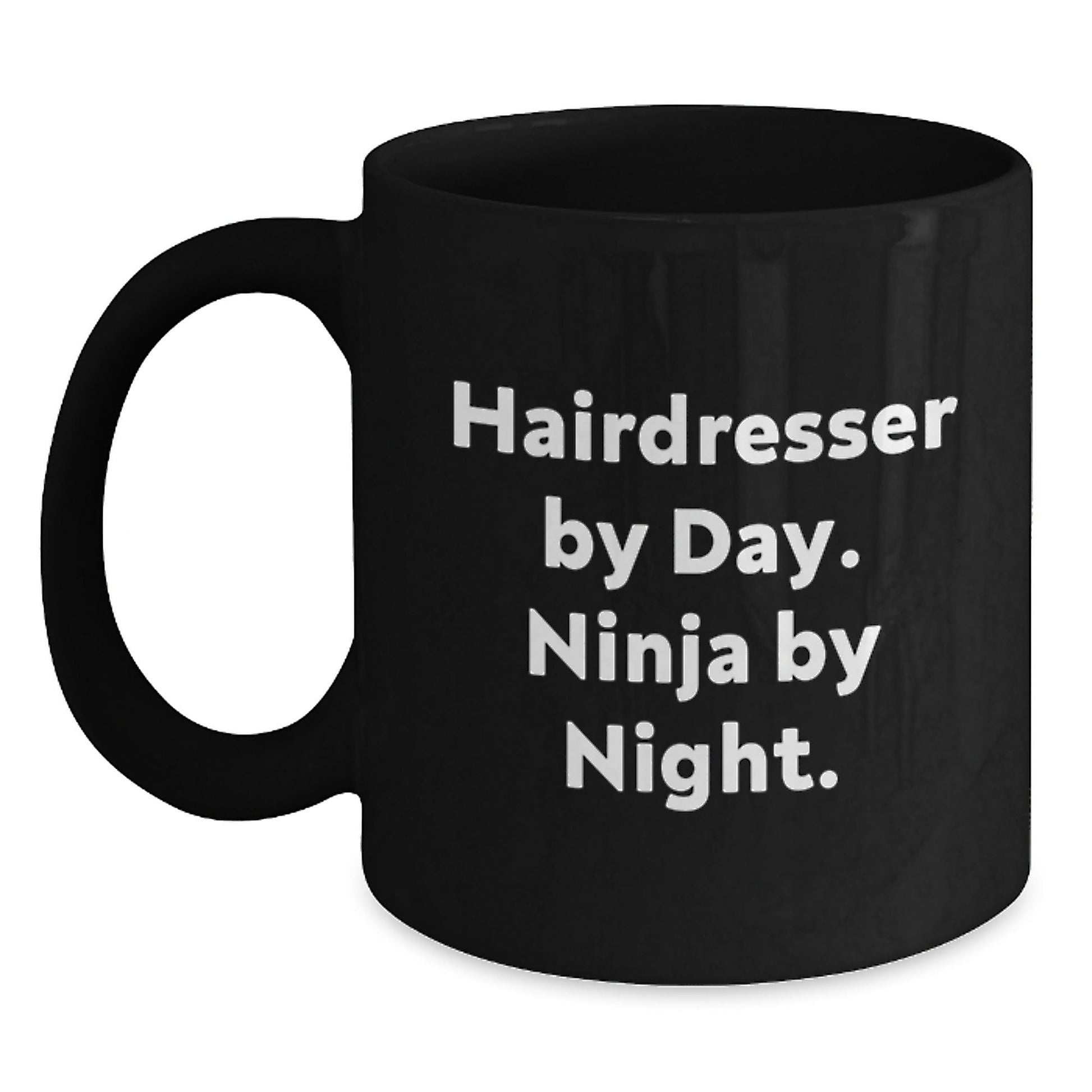 Hairdresser By Day, Ninja By Night, Funny Black Coffee Mug Gifts for Hairdresser, Unique Graduation Gifts from Men to Women, Friends, or Coworkers - The Buy Boom