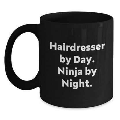 Hairdresser By Day, Ninja By Night, Funny Black Coffee Mug Gifts for Hairdresser, Unique Graduation Gifts from Men to Women, Friends, or Coworkers - The Buy Boom