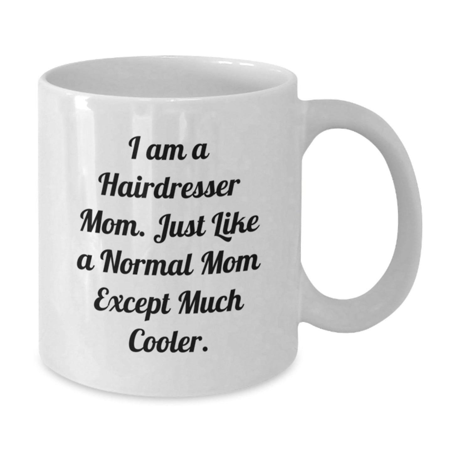 Hairdresser Gifts for Mom, Funny 'I Am A Hairdresser Mom' White Coffee Mug, Perfect Christmas Unique Gift from Family - The Buy Boom