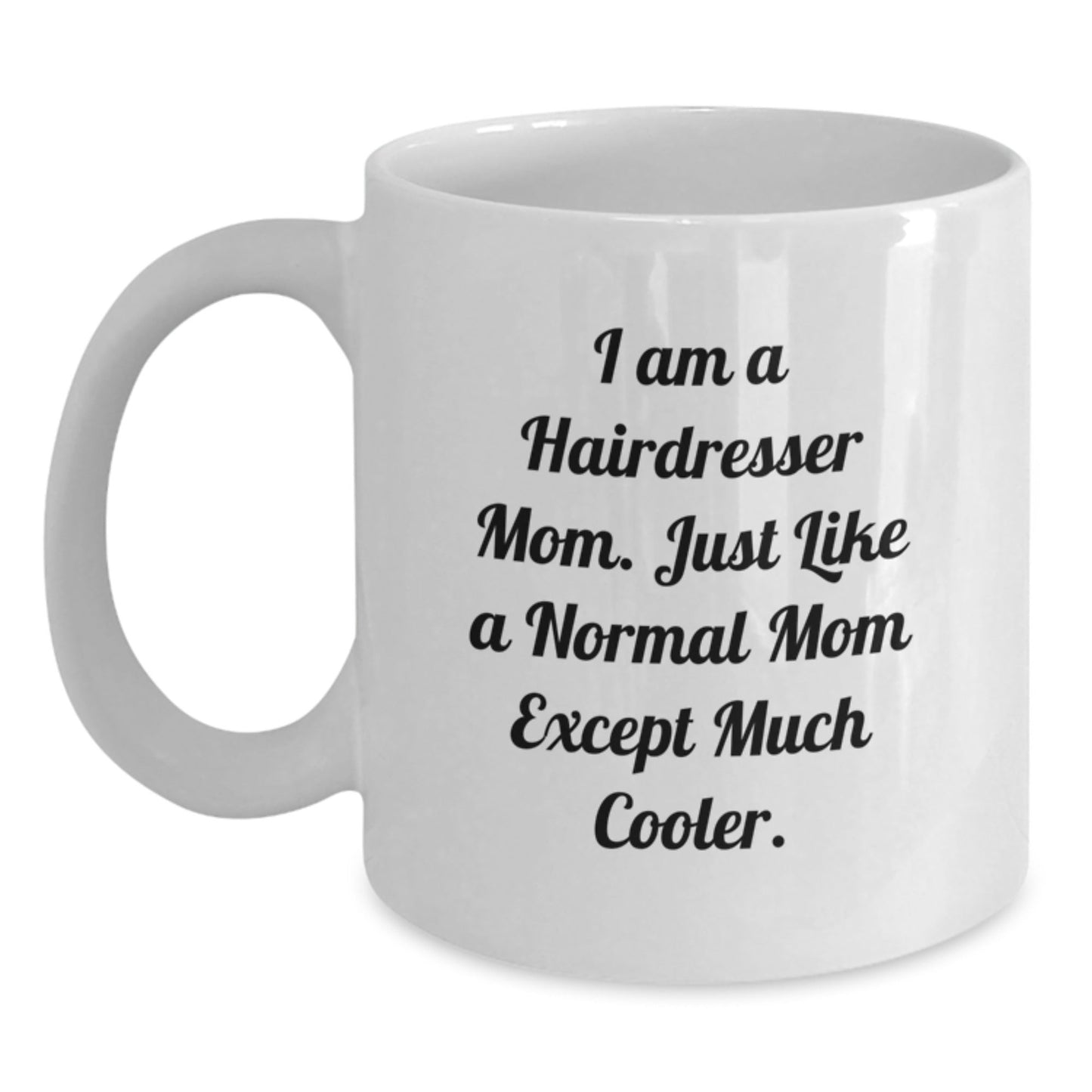 Hairdresser Gifts for Mom, Funny 'I Am A Hairdresser Mom' White Coffee Mug, Perfect Christmas Unique Gift from Family - The Buy Boom