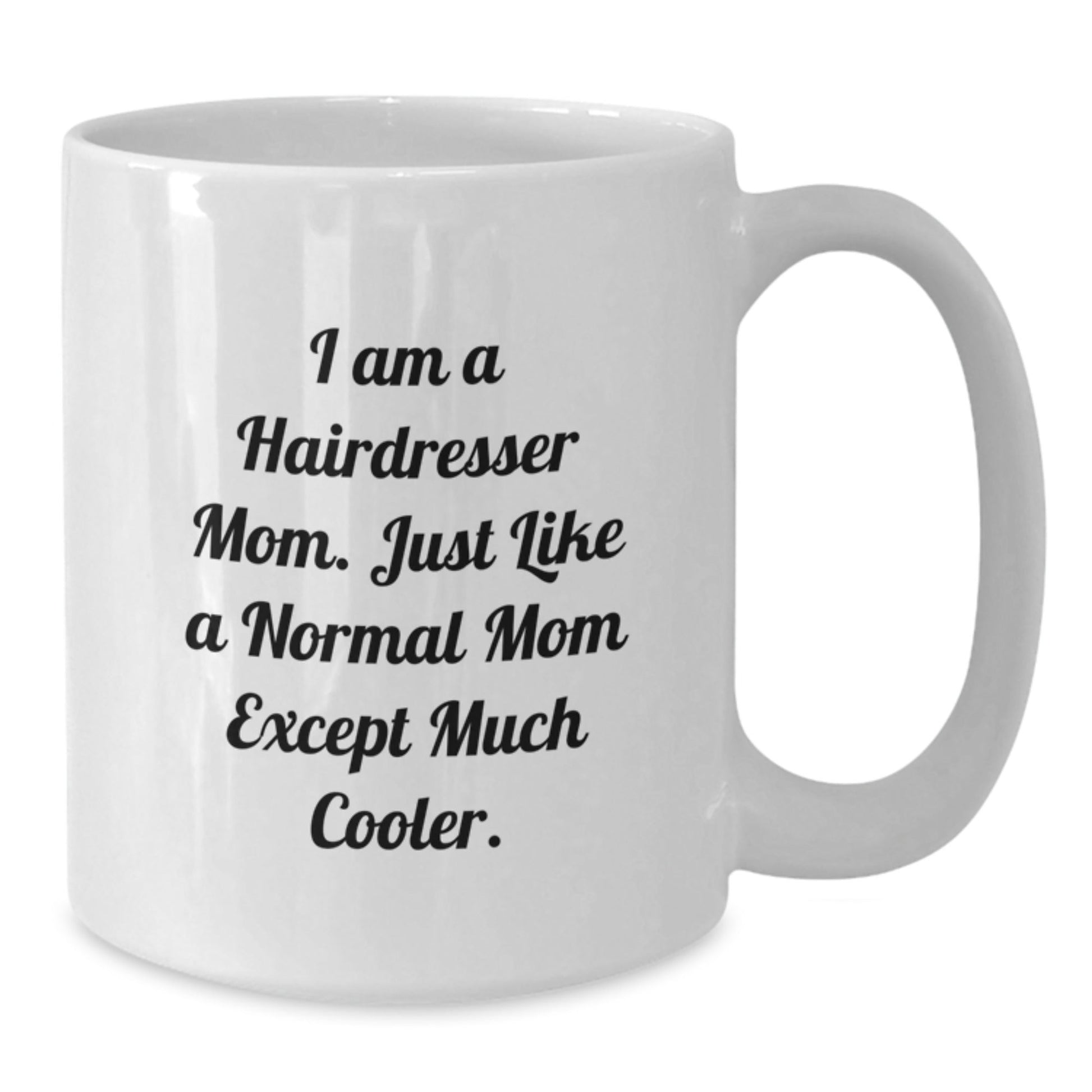 Hairdresser Gifts for Mom, Funny 'I Am A Hairdresser Mom' White Coffee Mug, Perfect Christmas Unique Gift from Family - The Buy Boom