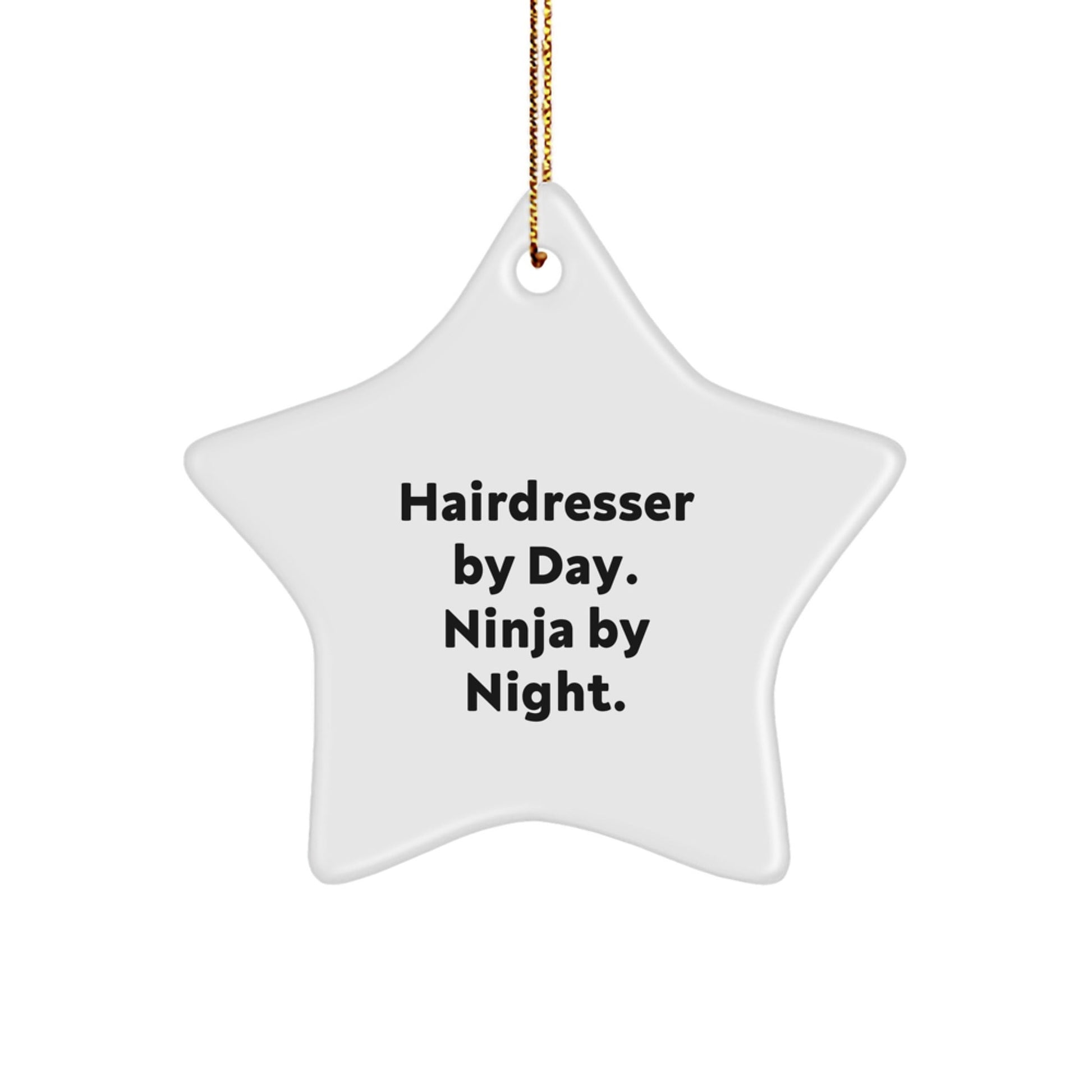 Hairdresser Gifts from Friends - Star Ornament, Christmas Unique Gifts for Hairdresser By Day. Ninja By Night., Funny Christmas Unique Gifts - The Buy Boom
