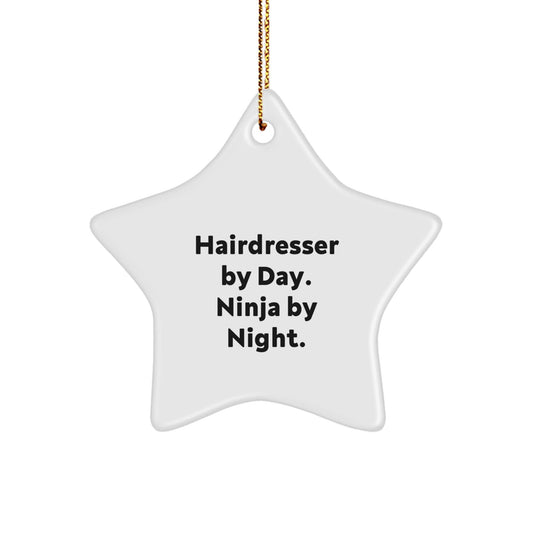 Hairdresser Gifts from Friends - Star Ornament, Christmas Unique Gifts for Hairdresser By Day. Ninja By Night., Funny Christmas Unique Gifts - The Buy Boom