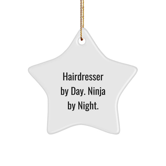 Hairdresser Gifts from Friends - Star Ornament with Funny Quote, 'Hairdresser By Day. Ninja By Night.' for Christmas - The Buy Boom