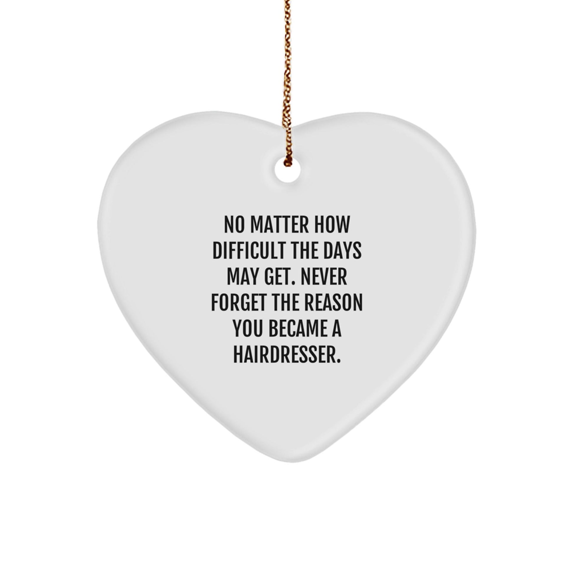 Hairdresser Heart Ornament, Gifts from Men to Women, Inspirational Quote, Christmas Unique Gifts for Hairdressers - The Buy Boom