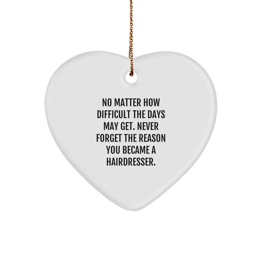 Hairdresser Heart Ornament, Gifts from Men to Women, Inspirational Quote, Christmas Unique Gifts for Hairdressers - The Buy Boom