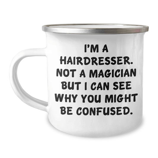 Hairdresser Humor Camping Mug, Funny Quote Gifts from Men to Hairdresser, Father's Day Unique Gifts - The Buy Boom