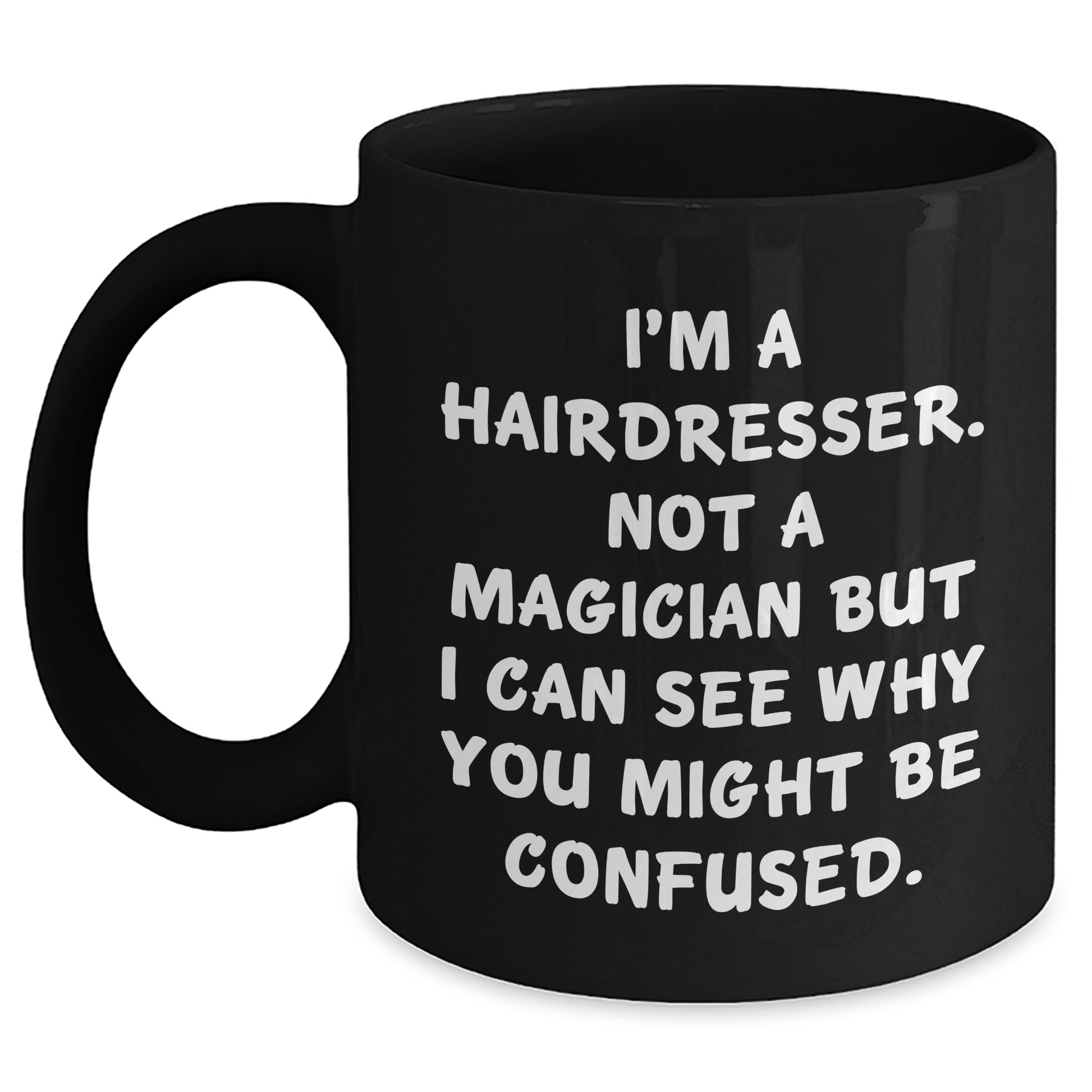 Hairdresser Humor Funny Gifts from Men for Hairdresser on Father's Day Black Coffee Mug - The Buy Boom