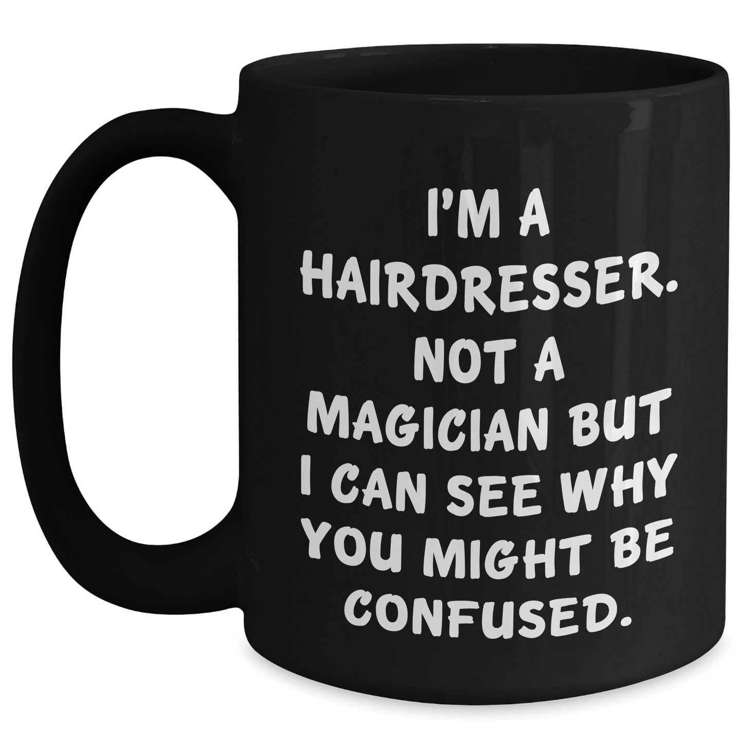 Hairdresser Humor Funny Gifts from Men for Hairdresser on Father's Day Black Coffee Mug - The Buy Boom