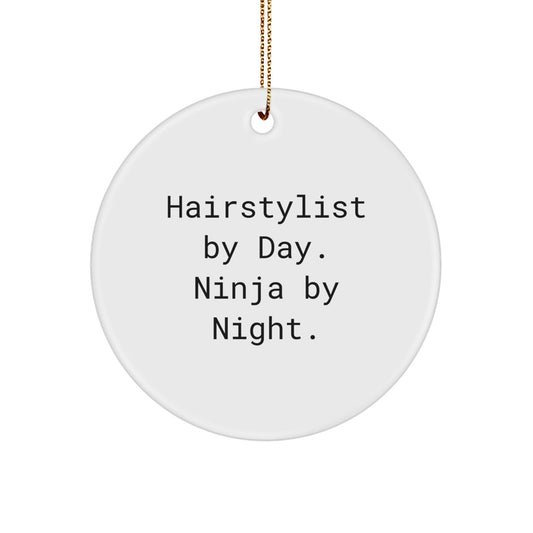 Hairstylist Gifts for Christmas - Circle Ornament with Funny Quote - Gifts from Friends and Family - The Buy Boom