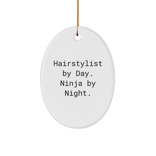 Hairstylist Gifts from Friends - 'Hairstylist By Day. Ninja By Night.' Oval Ornament for Christmas - The Buy Boom