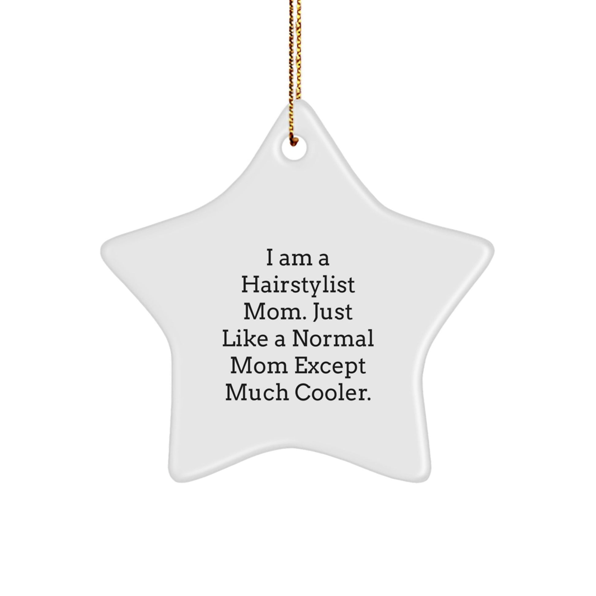 Hairstylist Mom Star Ornament Funny Christmas Unique Gift for Hairstylist Friends Family - Gifts from Men Women to Hairstylist Coworkers - The Buy Boom