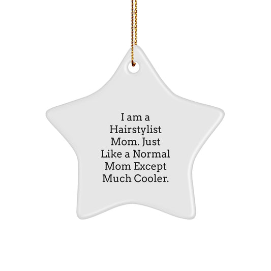 Hairstylist Mom Star Ornament Funny Christmas Unique Gift for Hairstylist Friends Family - Gifts from Men Women to Hairstylist Coworkers - The Buy Boom
