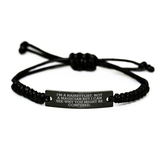 Hairstylist Rope Bracelet, Funny Quote Gift for Men, Unique Father's Day Unique Gifts from Friends and Family, Adjustable Black Rope - The Buy Boom
