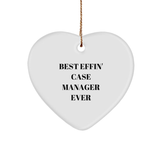 Funny Best Effin' Case Manager Ever Heart Ornament Gifts for Case Manager, Gifts from Friends and Family, Unique Christmas Unique Gifts - Image 1