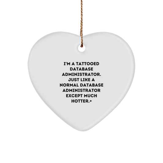 Funny Database Administrator Heart Ornament, Gifts from Men to Friends, Perfect for Christmas Unique Gifts - Image 1