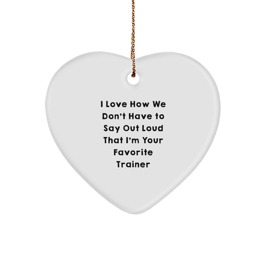 Funny Trainer Gifts from Men to Favorite Trainers, Heart Ornament for Christmas Unique Gifts for Trainers - Image 1