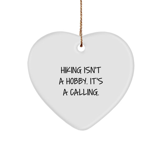 Heartfelt Hiking Gifts for Hiking Lovers, 'Hiking Isn't A Hobby. It's A Calling.' - The Buy Boom