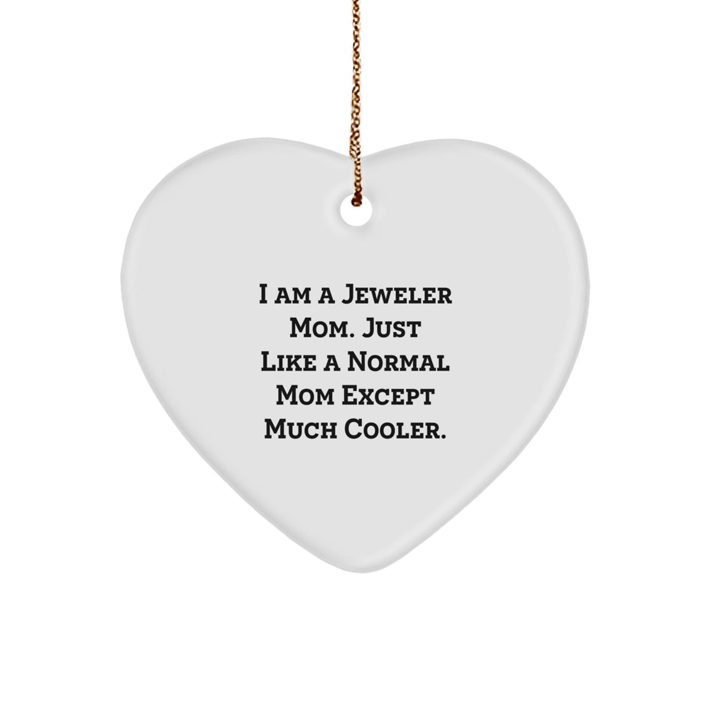Heartfelt Jeweler Gifts from Mom - Unique Heart Ornament for Mom, Daughter, or Wife - Funny Mom Quote, Christmas Decorations - The Buy Boom