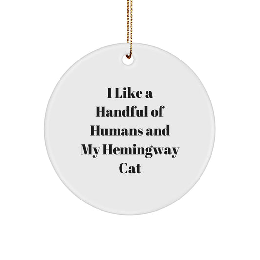 Hemingway Cat Lovers' Circle Ornament, Funny Quote Gifts from Friends for Men, Women, and Family, Unique Christmas Decorations - The Buy Boom