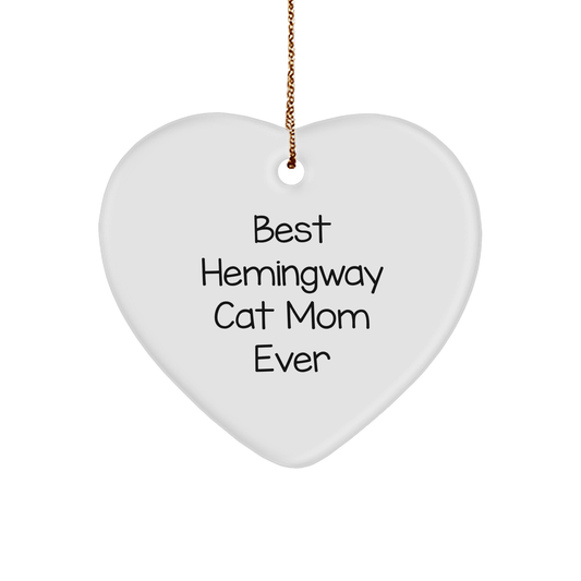 Hemingway Cat Mom Gifts from Friends - Best Hemingway Cat Ever Heart Ornament, Unique Christmas Unique Gifts for Hemingway Cat Lovers, Funny Quote - The Buy Boom