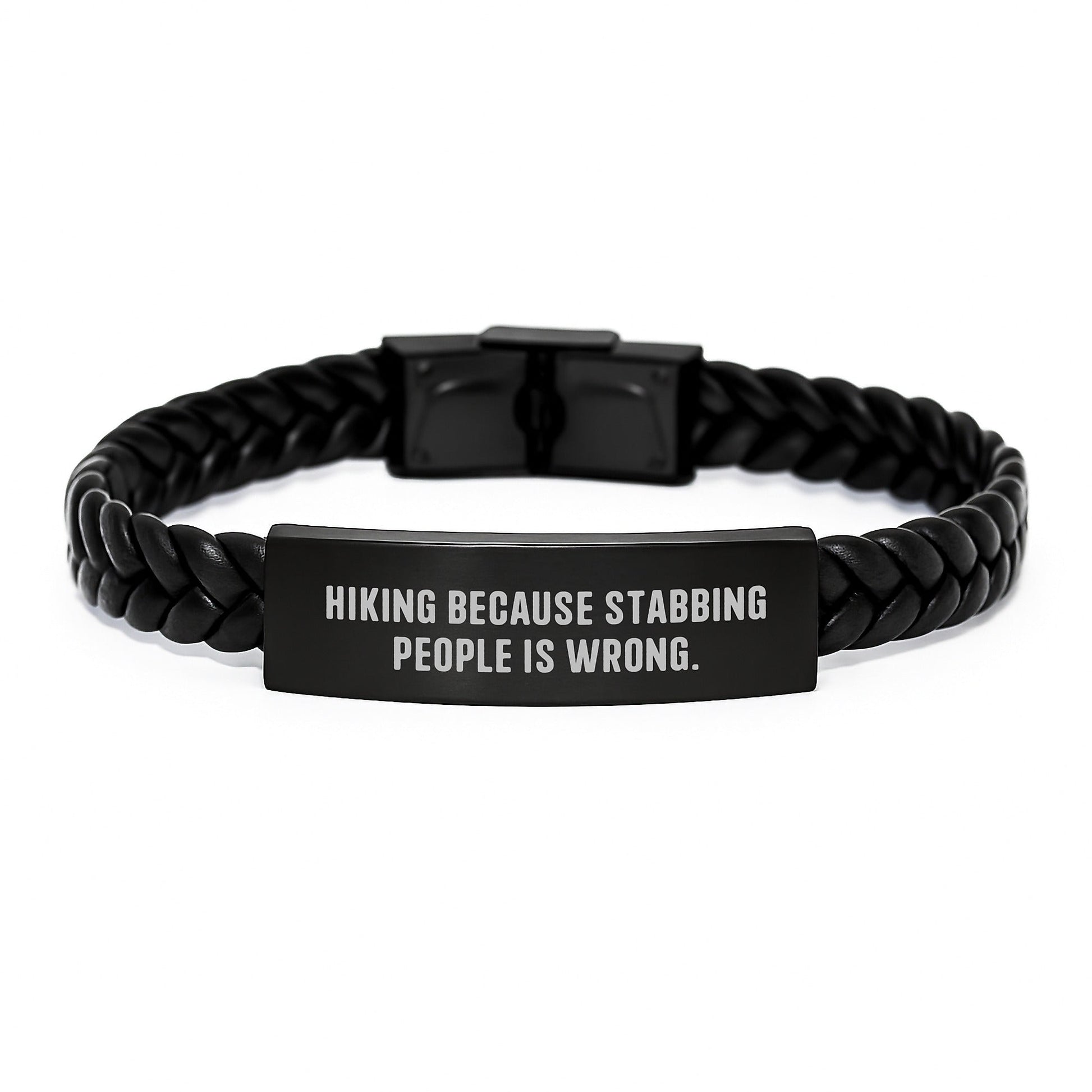 Hiking Birthday Unique Gifts for Men and Women - Funny Interlaced Leather Bracelet from Friends or Family - Stabbing People Is Wrong - The Buy Boom