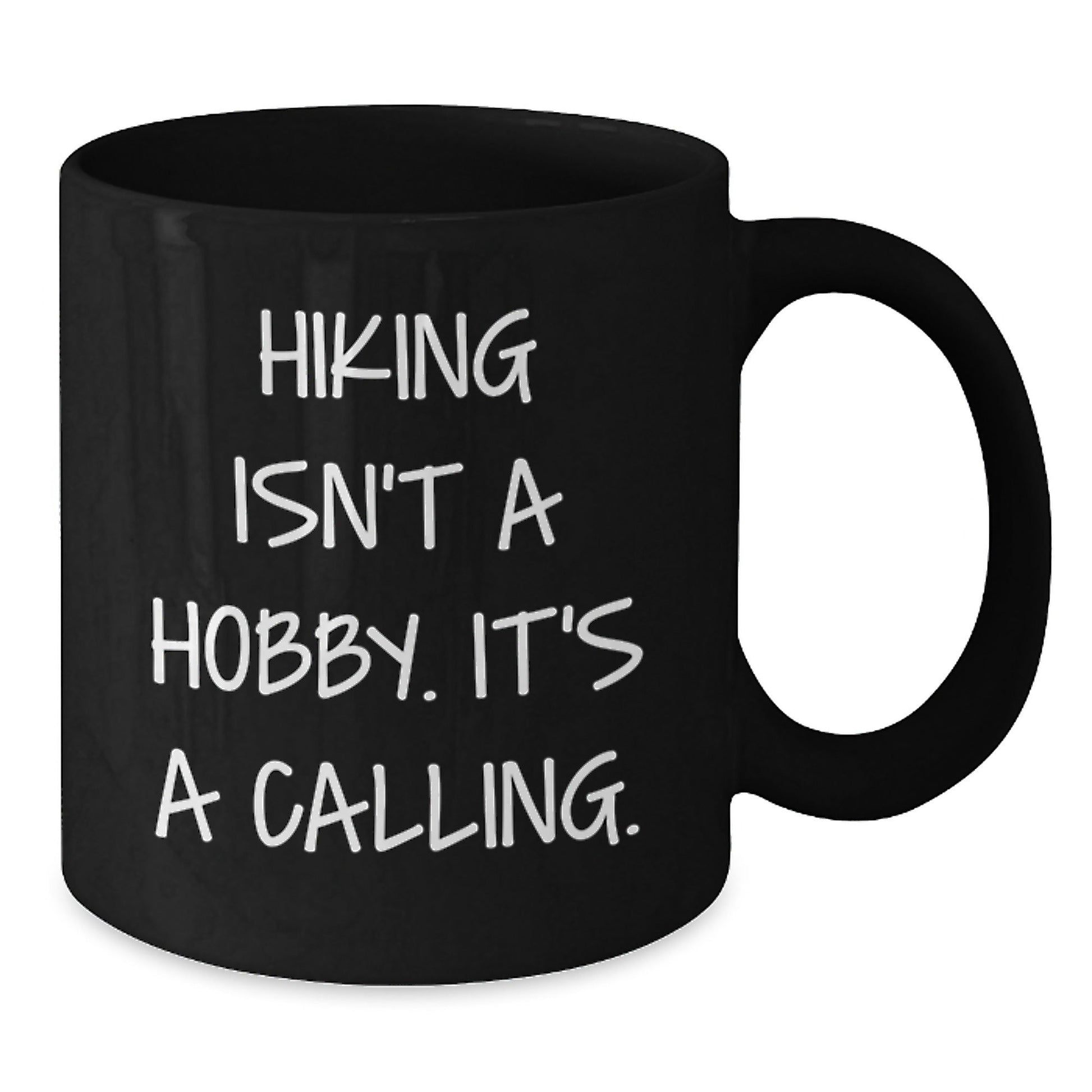 Hiking Enthusiast Black Coffee Mug, Gifts from Friends for Hiking Lovers, 'Hiking Isn't A Hobby. It's A Calling.' Christmas Unique - The Buy Boom