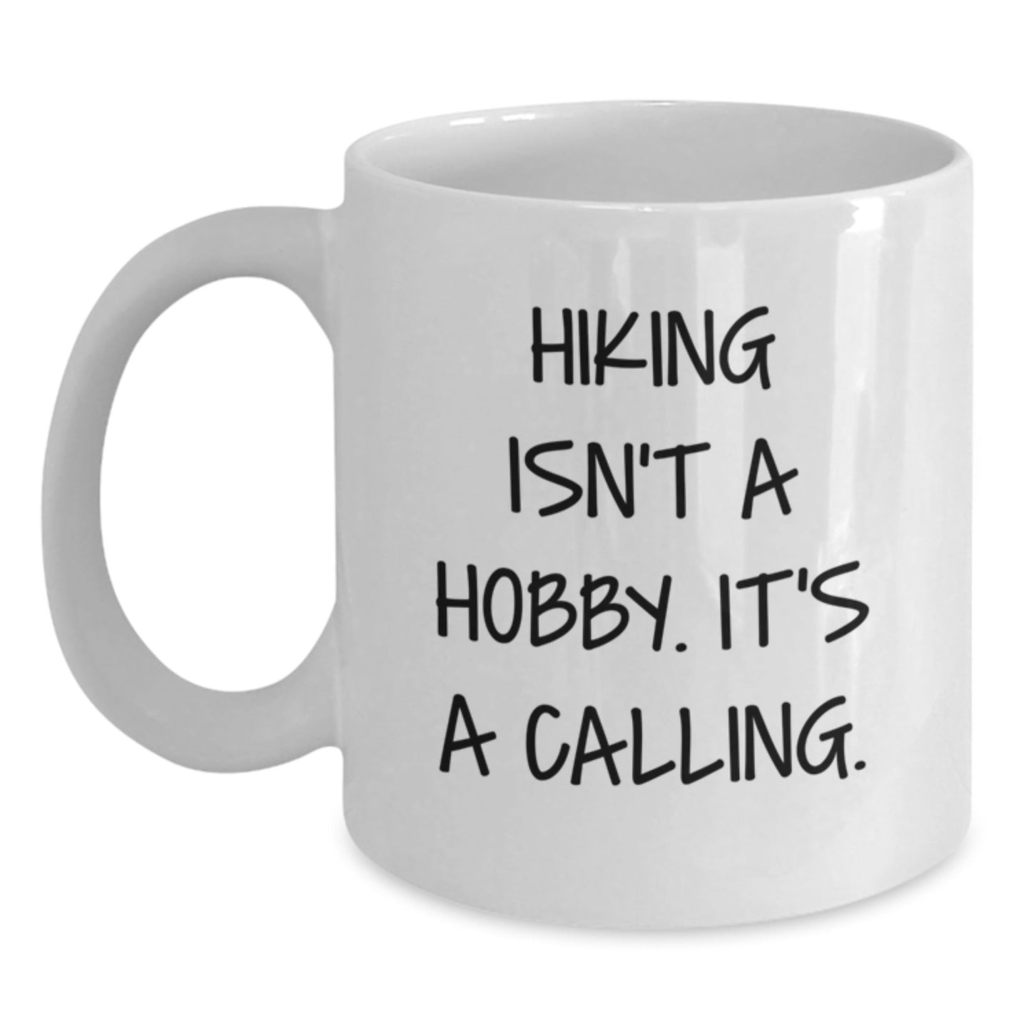 Hiking Enthusiast Gifts from Friends for Men - Funny White Coffee Mug - Hiking Isn't A Hobby, It's A Calling - Perfect for Hiking Lovers on Christmas - The Buy Boom
