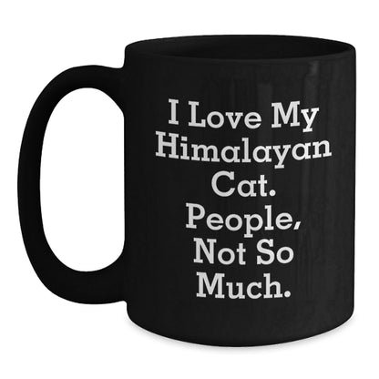 Himalayan Cat Lovers Funny Black Coffee Mug Gifts from Friends to Family for Graduation - The Buy Boom