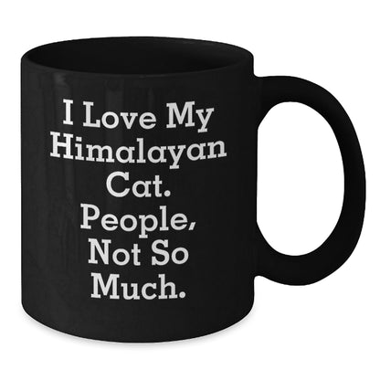 Himalayan Cat Lovers Funny Black Coffee Mug Gifts from Friends to Family for Graduation - The Buy Boom